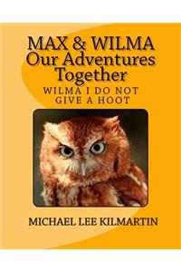 Max & Wilma Our Adventures