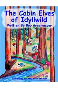 The Cabin Elves of Idyllwild
