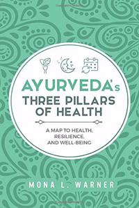 Ayurveda's Three Pillars of Health