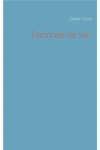 Tranches de vie