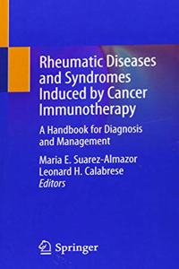 Rheumatic Diseases and Syndromes Induced by Cancer Immunotherapy