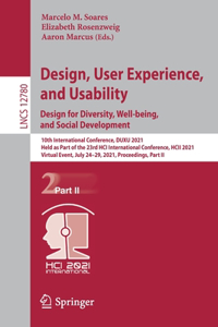 Design, User Experience, and Usability: Design for Diversity, Well-Being, and Social Development