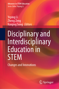 Disciplinary and Interdisciplinary Education in Stem