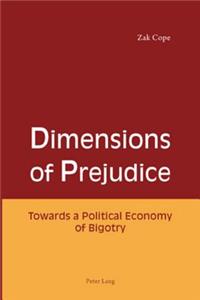 Dimensions of Prejudice