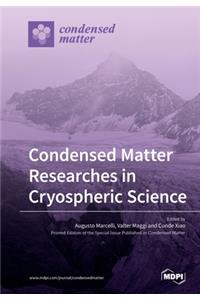 Condensed Matter Researches in Cryospheric Science