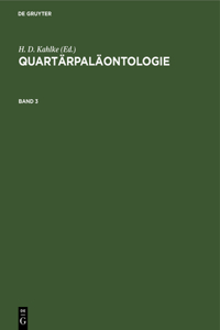 Quartärpaläontologie. Band 3