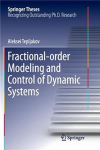 Fractional-Order Modeling and Control of Dynamic Systems