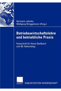 Betriebswirtschaftslehre Und Betriebliche PRAXIS