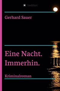 Eine Nacht. Immerhin.