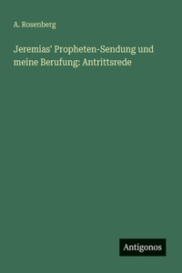 Jeremias' Propheten-Sendung und meine Berufung