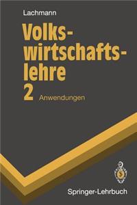 Volkswirtschaftslehre: Anwendungen