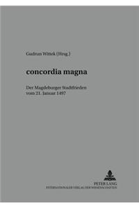 «Concordia Magna»