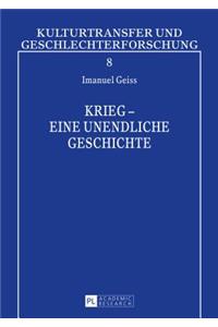 Krieg - Eine Unendliche Geschichte