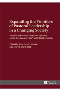 Expanding the Frontiers of Pastoral Leadership in a Changing Society