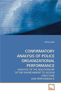 Confirmatory Analysis of Police Organizational Performance