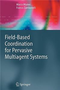Field-Based Coordination for Pervasive Multiagent Systems