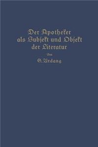 Apotheker ALS Subjekt Und Objekt Der Literatur