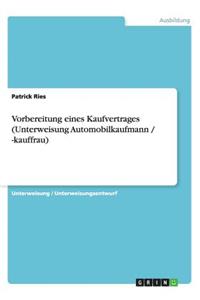 Vorbereitung eines Kaufvertrages (Unterweisung Automobilkaufmann / -kauffrau)