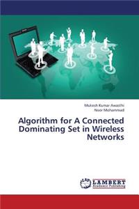 Algorithm for a Connected Dominating Set in Wireless Networks
