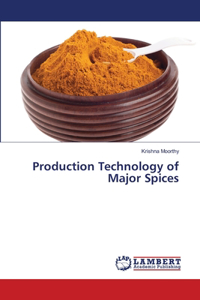 Production Technology of Major Spices