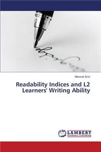 Readability Indices and L2 Learners' Writing Ability