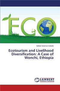 Ecotourism and Livelihood Diversification