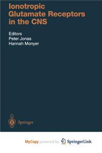 Ionotropic Glutamate Receptors in the CNS