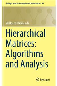 Hierarchical Matrices: Algorithms and Analysis