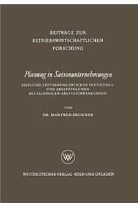 Planung in Saisonunternehmungen