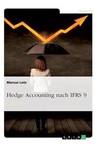 Hedge Accounting nach IFRS 9