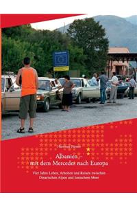Albanien - Mit dem Mercedes nach Europa