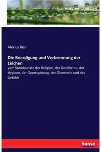 Beerdigung und Verbrennung der Leichen