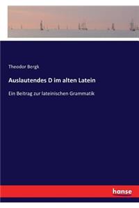 Auslautendes D im alten Latein