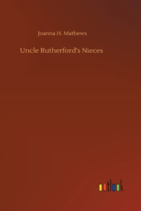 Uncle Rutherford's Nieces