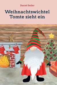 Weihnachtswichtel Tomte zieht ein