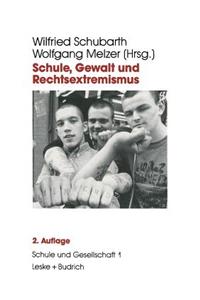 Schule, Gewalt Und Rechtsextremismus