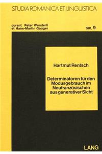 Determinatoren fuer den Modusgebrauch im Neufranzoesischen aus generativer Sicht