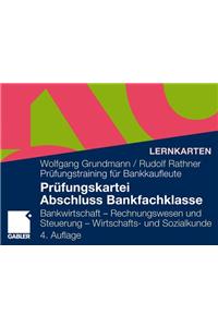 Prufungskartei Abschluss Bankfachklasse: Bankbetriebslehre - Rechnungswesen - Wirtschafts- Und Sozialkunde