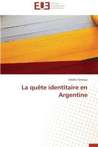 La Quète Identitaire En Argentine