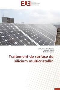 Traitement de Surface Du Silicium Multicristallin