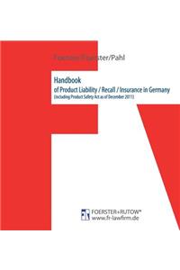Handbook of Product Liability / Recall / Insurance in Germany