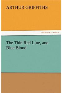 Thin Red Line, and Blue Blood