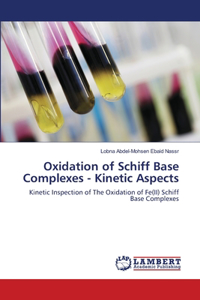Oxidation of Schiff Base Complexes - Kinetic Aspects