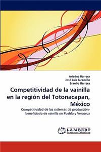 Competitividad de La Vainilla En La Region del Totonacapan, Mexico