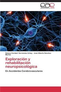 Exploracion y Rehabilitacion Neuropsicologica