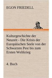 Kulturgeschichte Der Neuzeit - 4. Buch