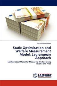 Static Optimization and Welfare Measurement Model