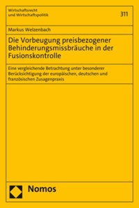 Die Vorbeugung Preisbezogener Behinderungsmissbrauche in Der Fusionskontrolle