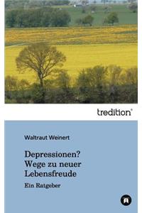 Depressionen? Wege zu neuer Lebensfreude