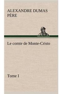 comte de Monte-Cristo, Tome I